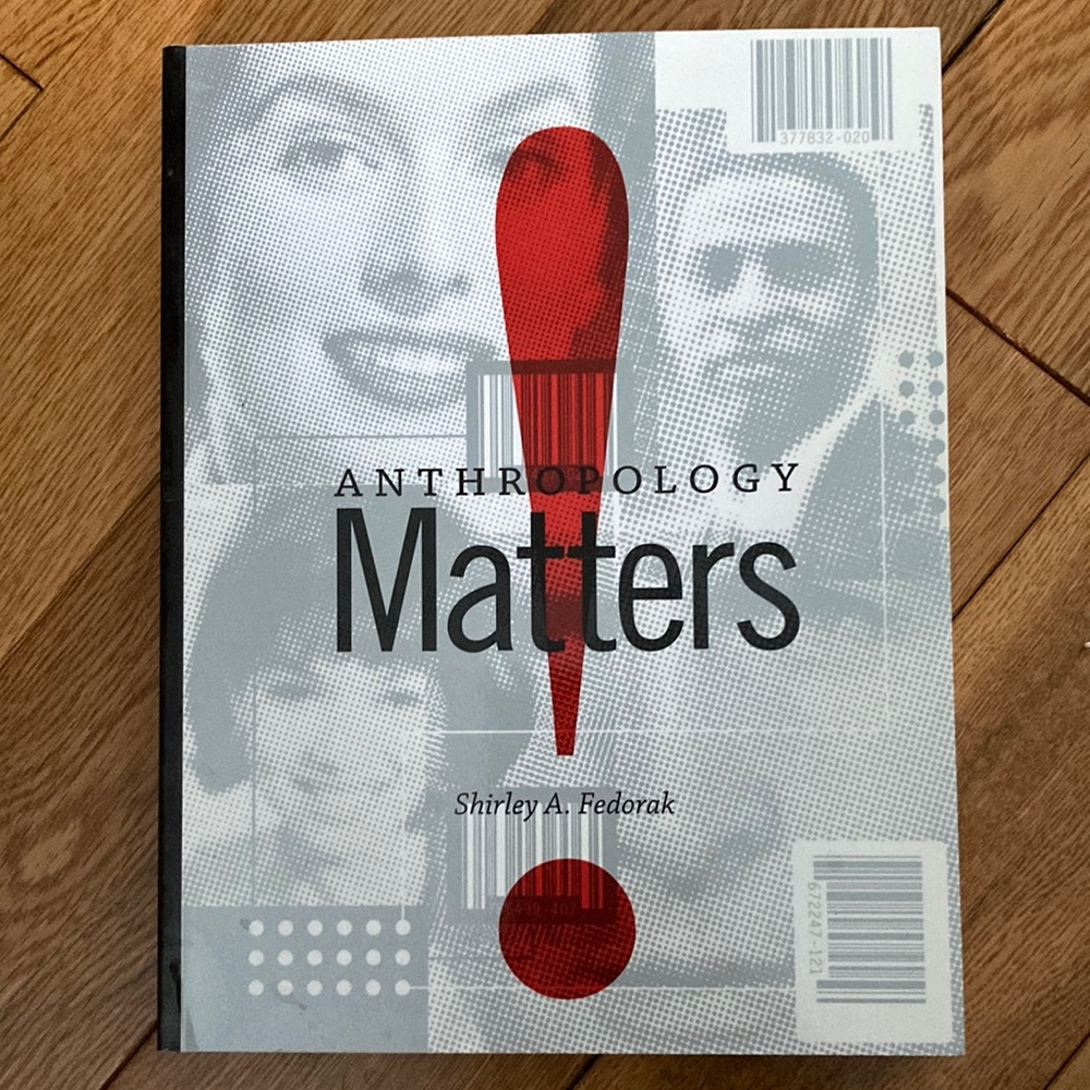 Anthropology Matters- Shirley Fedorak Book